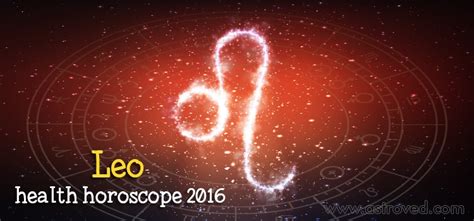 Leo Health Horoscope 2016 - Leo Health Forecast in 2016