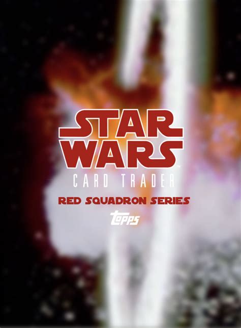 Red Squadron Series | Star Wars: Card Trader Wiki | Fandom