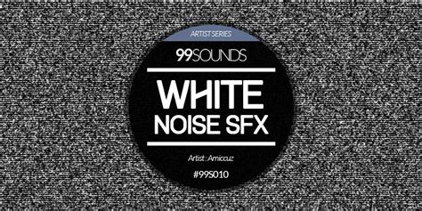 Free White Noise Sound Effects | 99Sounds