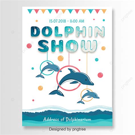 Dolphin Show PNG Image, Poster For Dolphin Show, Poster, Invitation, Background PNG Image For ...