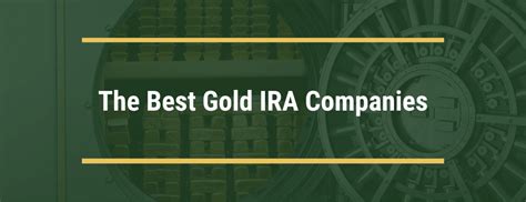 The Best Gold IRA Companies