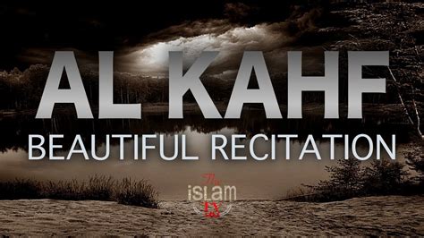 Beautiful Recitation of Surah Al-Kahf (1-18) #Alkahf #Quran | Al kahf, Surah al kahf, Quran ...