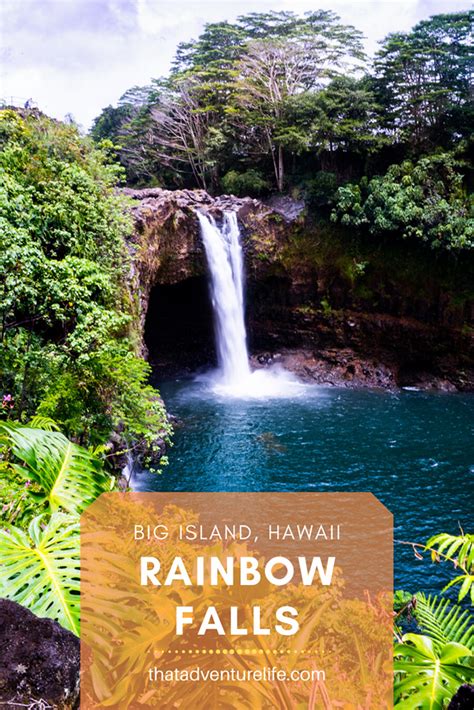 Rainbow Falls - Hilo, Big Island, Hawaii - That Adventure Life