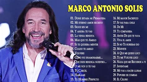 MARCO ANTONIO SOLIS SUS MEJORES CANCIONES 30 GRANDES EXITOS MIX | Marco ...