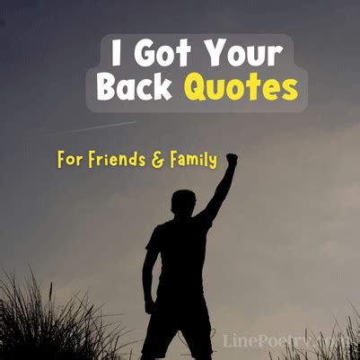 40+ I Got Your Back Quotes For Friends & Family