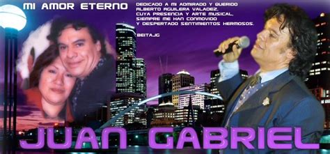 JUAN GABRIEL, MI AMOR ETERNO: Biografía de Juan Gabriel