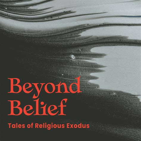 The Beyond Belief Podcast: Tales of Religious Exodus