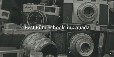 Top Film Schools in Canada: 2024 Rankings - Academicful