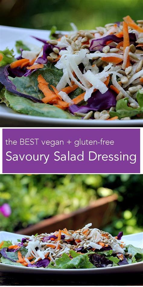 the best vegan and gluten - free savour salad dressing recipe