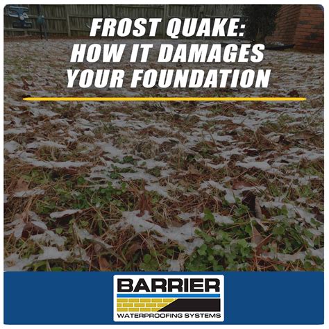 Frost Quake: What Effects Do They Have On My Foundation And How to Prevent Them? | Barrier ...