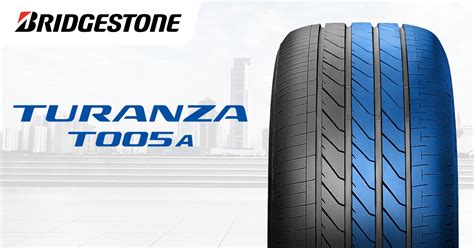 Turanza T005A Tire Pattern - Bridgestone Tires PH