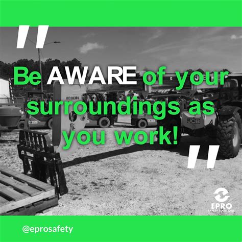 Be aware of your surroundings as you #work. #DailyE #EPROSafety #Safety #Training # ...