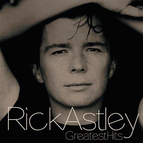 Greatest Hits — Rick Astley | Last.fm