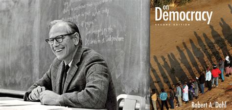 Robert Dahl and the Future of Democracy, A Year and a Half After His Passing - Yale University Press