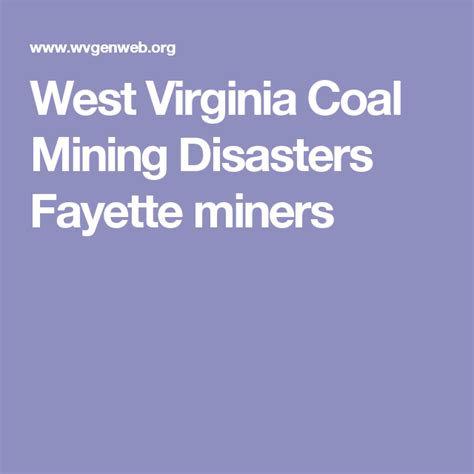 West Virginia Coal Mining Disasters Fayette miners | Coal mining, Coal ...