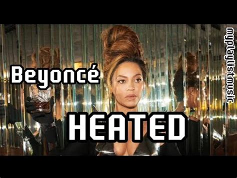 HEATED - Beyoncé (Letras) - YouTube