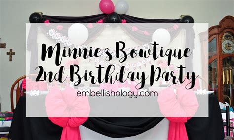 Minnie's Bow-tique 2nd Birthday Party - embellish*ology