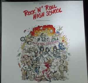 Rock 'N' Roll High School (Music From The Original Motion Picture Soundtrack) (Vinyl) - Discogs