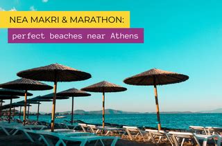 Nea Makri & Marathon Beaches Near Athens - The Alternative Travel Guide