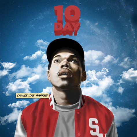 Chance the Rapper - 10 Day Lyrics and Tracklist | Genius