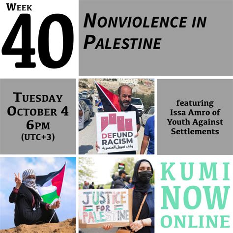 Week 40: Nonviolence in Palestine Online Gathering – KUMI NOW