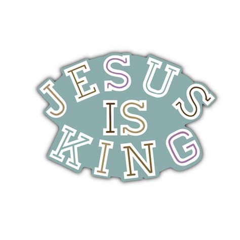 "Jesus is King" Vinyl Sticker – Bash & Bill