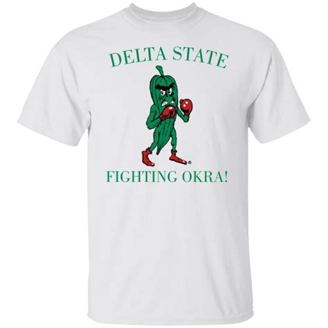 Delta state fighting okra shirt - Bucktee.com