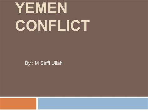 Yemen conflict Timeline | PPT