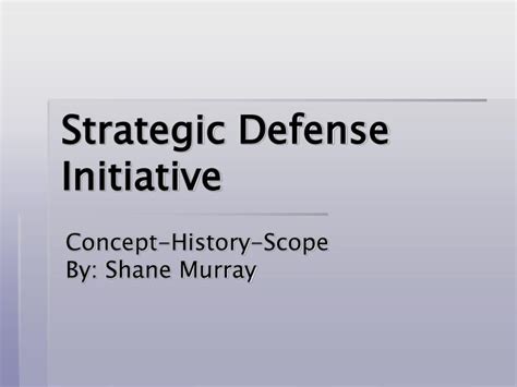 PPT - Strategic Defense Initiative PowerPoint Presentation - ID:4255283