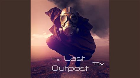 The Last Outpost - YouTube