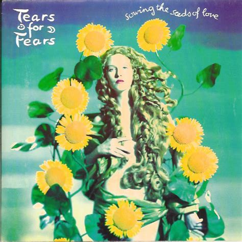 Tears For Fears - Sowing The Seeds Of Love | Discogs