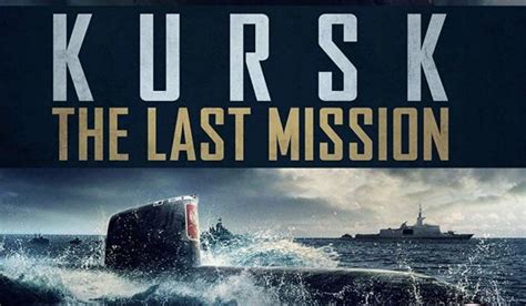 The Kursk: The Last Mission (2019) DVD review - Werkre