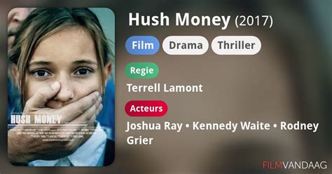 Hush Money (film, 2017) - FilmVandaag.nl