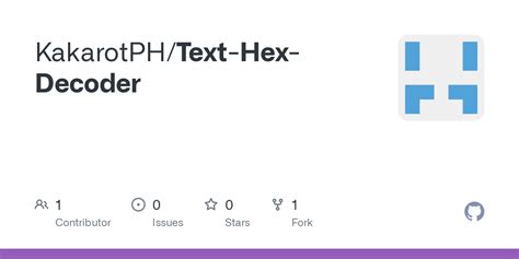 GitHub - KakarotPH/Text-Hex-Decoder