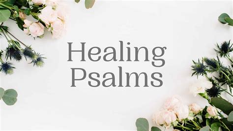 Powerful Psalms to Pray for Healing