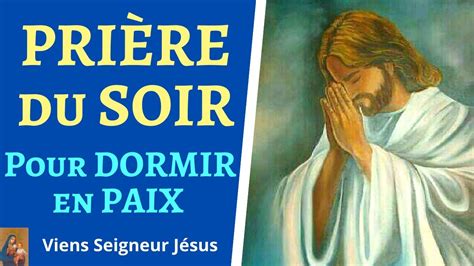 Prière du soir - Prière du SOIR pour DORMIR en PAIX - Méditation Guidée pour DORMIR - YouTube