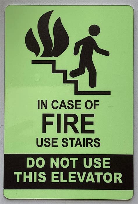 in Case of Fire Do Not Use Elevator, Use Stairs Sign