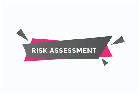 risk assessment button vectors.sign label speech bubble risk assessment ...