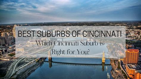 Best Suburbs of Cincinnati [2024] | ☑ Which Cincinnati Suburb is Right for You?