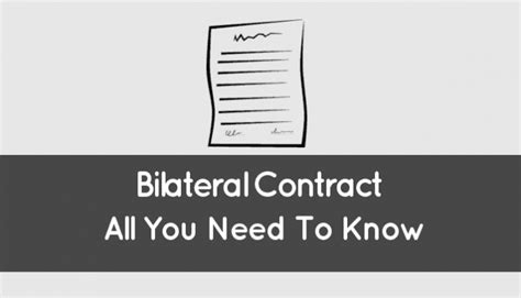 Bilateral Contract (Definition: What It Is And How It Works) - AK-Law