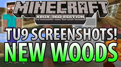 Minecraft (Xbox 360) : TU9 Update! - NEW WOODS SCREENSHOTS + More Features! - YouTube