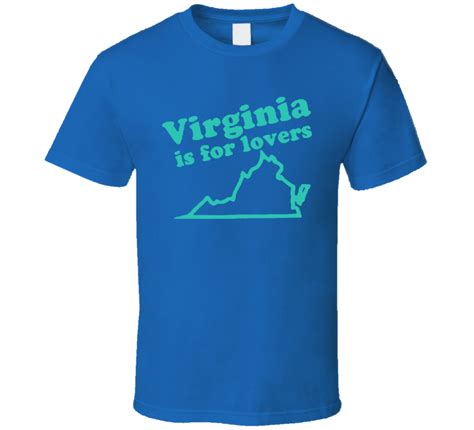 Virginia Is For Lovers Funny T Shirt