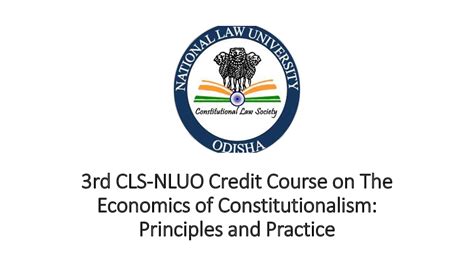 3rd CLS-NLUO Credit Course on The Economics of Constitutionalism ...