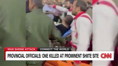 Terrorist attack kills one person at a Shiite shrine in Iran | CNN