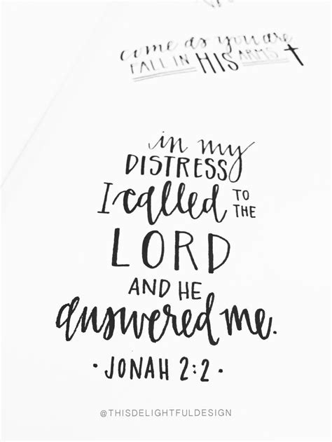 in my distress I called to the Lord and He answered me. | Jonah 2:2 Bible Verses | God's word ...