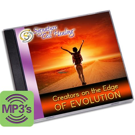 Creators on the Edge of Evolution – Signature Cell Healing