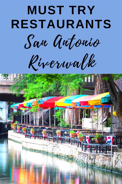 10 San Antonio Riverwalk Restaurants You MUST Try - My Amusing Adventures