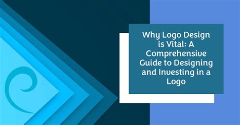 Why Logo Design is Vital: A Comprehensive Guide to Designing and ...