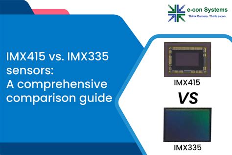 Imx Vs Imx Sensors A Comprehensive Comparison Guide E Con Systems ...