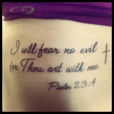 Psalm 23:4 tattoo :) | Psalm 23 4 tattoo, Verse tattoos, Bible tattoos